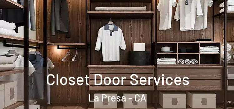 Closet Door Services La Presa - CA