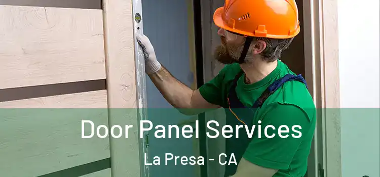 Door Panel Services La Presa - CA