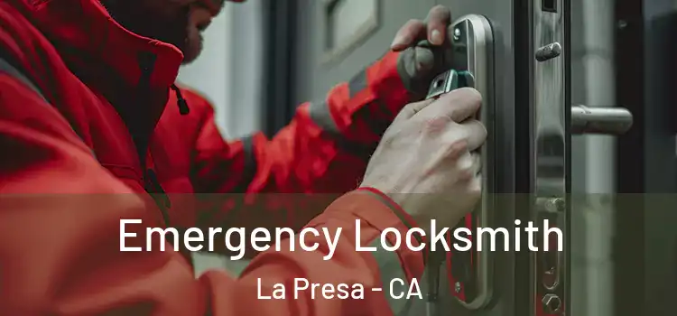 Emergency Locksmith La Presa - CA