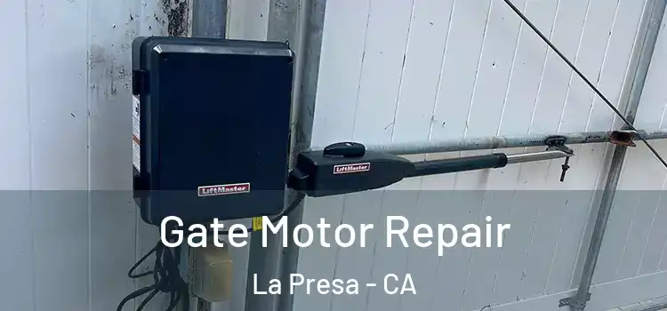 Gate Motor Repair La Presa - CA