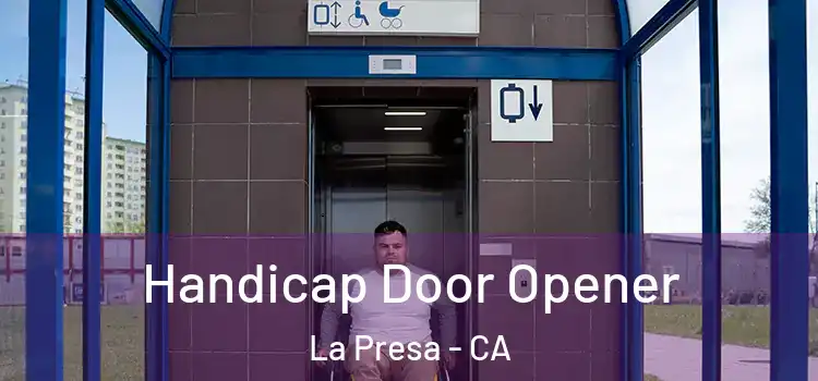 Handicap Door Opener La Presa - CA