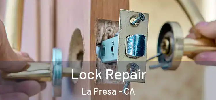 Lock Repair La Presa - CA