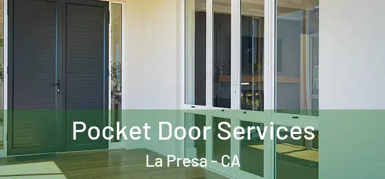 Pocket Door Services La Presa - CA